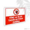 Vinç ve Blok Taşın Altında Durma