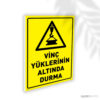 Vinç Yüklerinin Altında Durma
