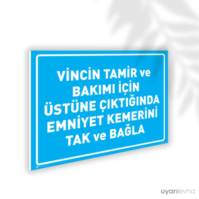 Vincin Tamir ve Bakımı İçin Üstüne Çıktığında Emniyet Kemerini Tak ve Bağla
