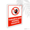 Yabancıların Girmesi Yasaktır