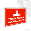 Yangın Dışında Vanayı Açmayın