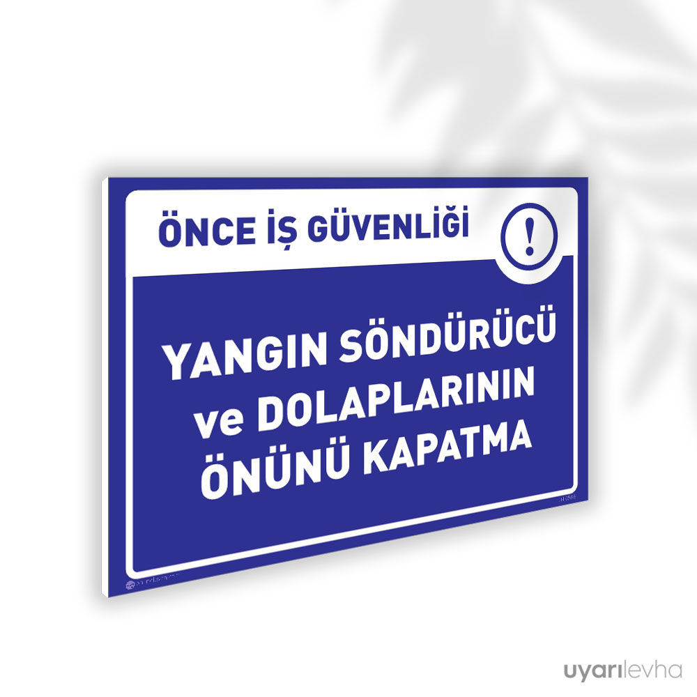 Yangın Söndürücü ve Dolaplarının Önünü Kapatma Yangın Söndürücü ve Dolaplarının Önünü Kapatma