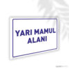 Yarı Mamul Alanı