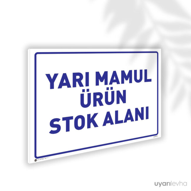 Yarı Mamul Ürün Stok Alanı