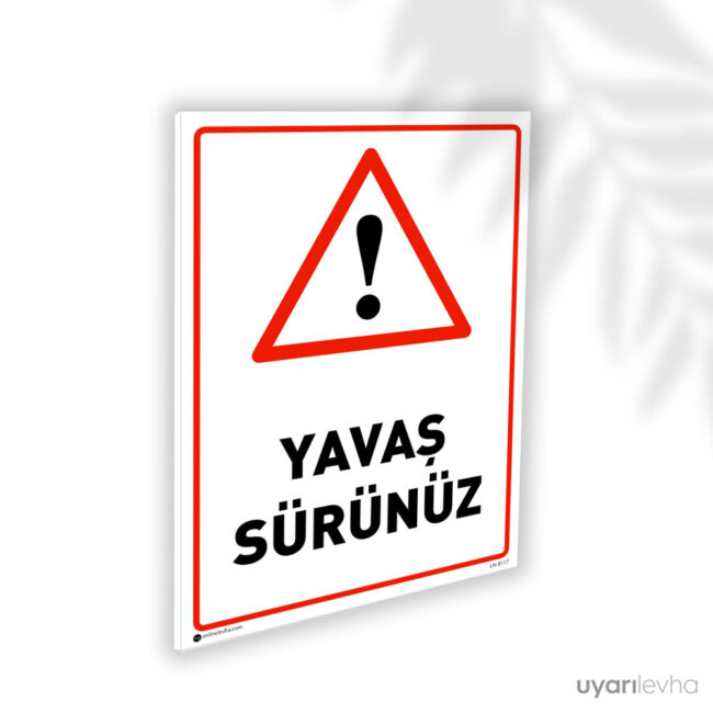 Yavaş Sürünüz