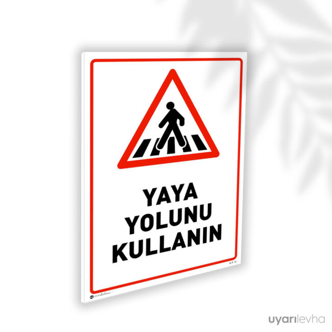 Yaya Yolunu Kullanın