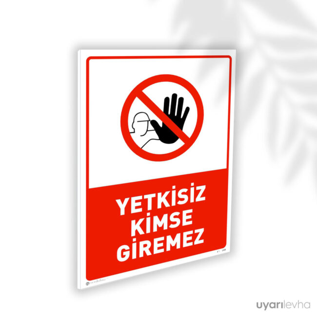 Yetkisiz Kimse Giremez