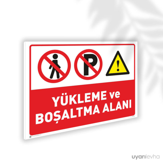 Yükleme ve Boşaltma Alanı