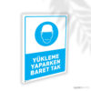 Yükleme Yaparken Baret Tak