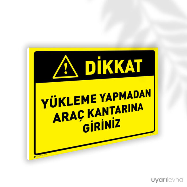 Yükleme Yapmadan Araç Kantarına Giriniz