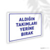 Aldığın Takımları Yerine Bırak