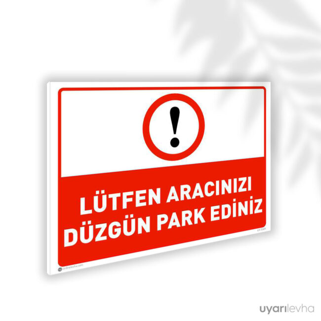 Aracınızı Düzgün Park Ediniz