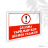 Çalışma Yapılmaktadır Girmek Yasaktır