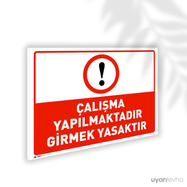 Çalışma Yapılmaktadır Girmek Yasaktır