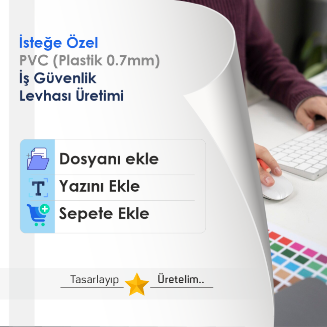 Özel İş Güvenlik Levhası Yapımı