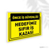 Hedefimiz Sıfır İş Kazası