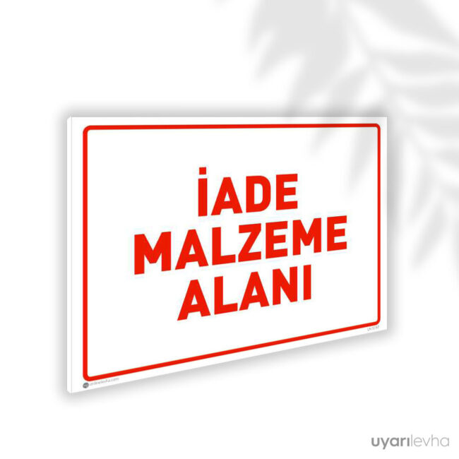 İade Malzeme Alanı