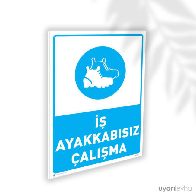 İş Ayakkabısız Çalışma