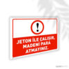 Jeton İle Çalışır Madeni Para Atmayınız