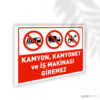Kamyon Kamyonet İş Makinası Giremez