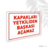 Kapakları Yetkiliden Başkası Açamaz