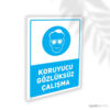 Koruyucu Gözlüksüz Çalışma