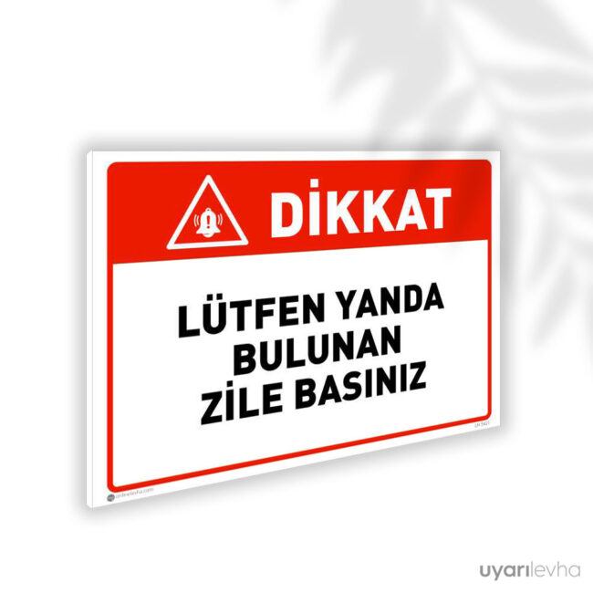 Lütfen Yanda Bulunan Zile Basınız