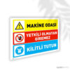 Makine Odası Yetkili Olmayan Giremez Kilitli Tutun