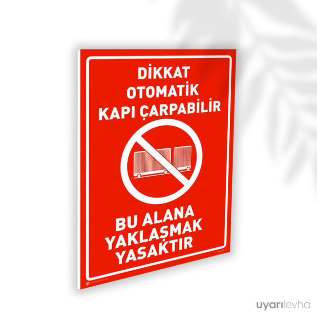 Dikkat Otomatik Kapı Çarpabilir Yaklaşma