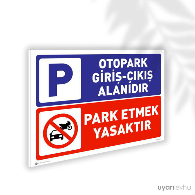 Otopark Giriş Çıkışı Park Etmek Yasaktır