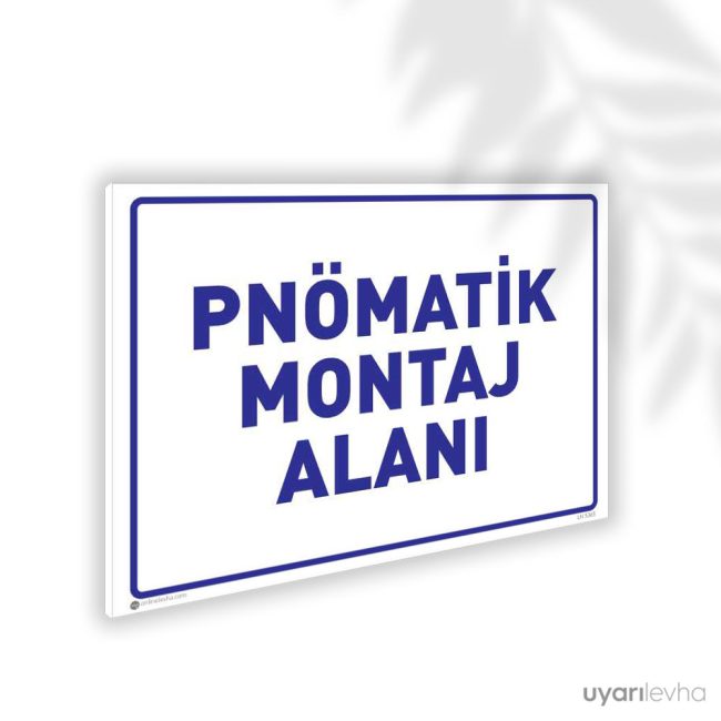 Pnömatik Montaj Alanı