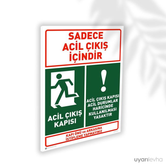 Acil Çıkış İçindir Haricinde Kullanılması Yasaktır