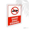 Şahsi Araç Giremez