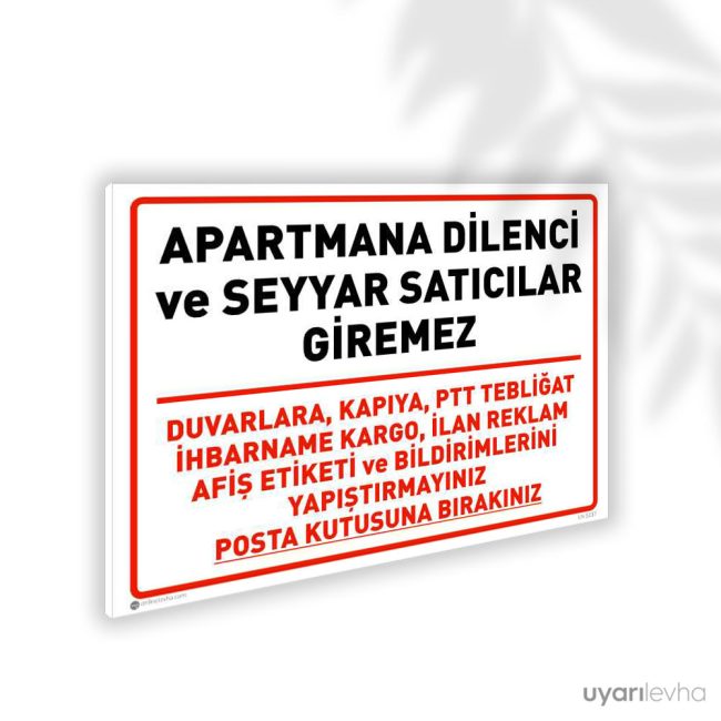 Seyyar Satıcı Giremez Duvarlara İlan Yapıştırmak Yasaktır