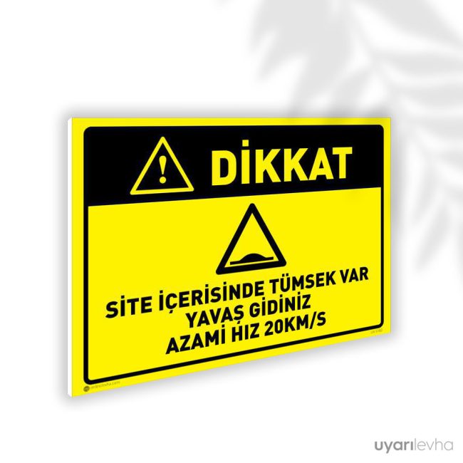 Site İçerisinde Tümsek Var Yavaş Gidiniz