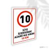 Site İçerisinde Azami Hız Sınırı 10 KM