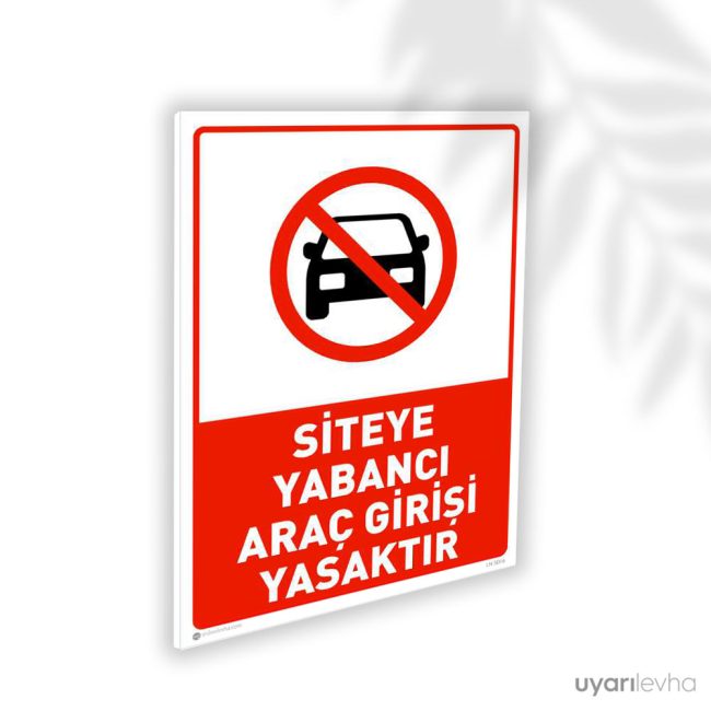 Siteye Yabancı Araç Girişi Yasaktır