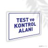 Test ve Kontrol Alanı