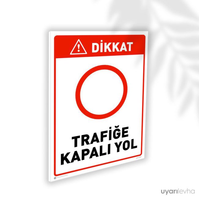 Trafiğe Kapalı Yol