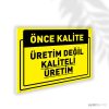 Üretim Değil Kaliteli Üretim