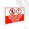 Yıkama Makinasını Personel Harici Kullanmak Yasaktır